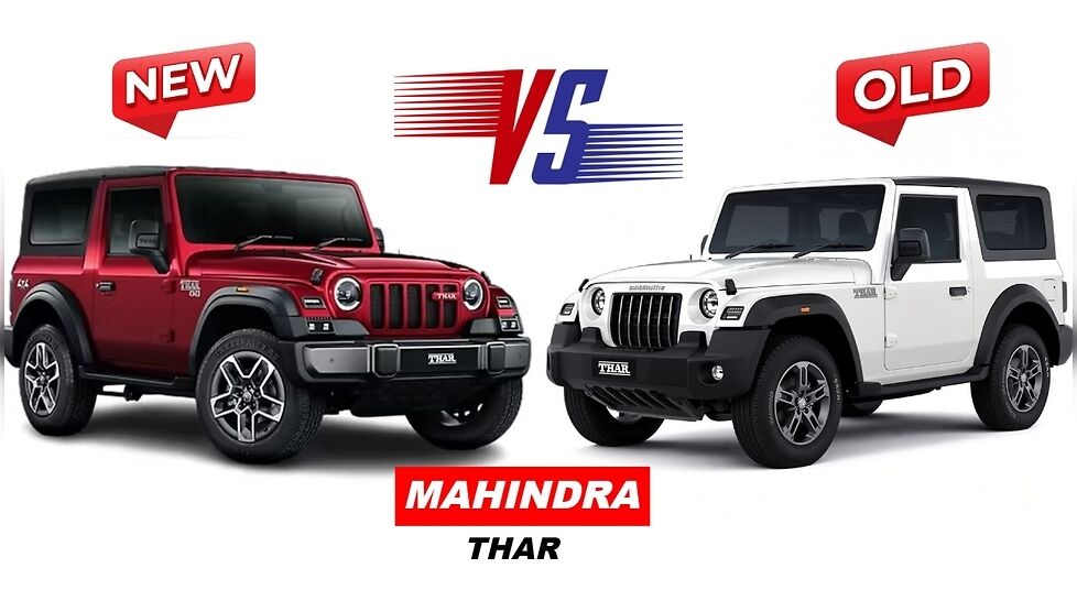 Mahindra Thar Old vs New Whats Changed